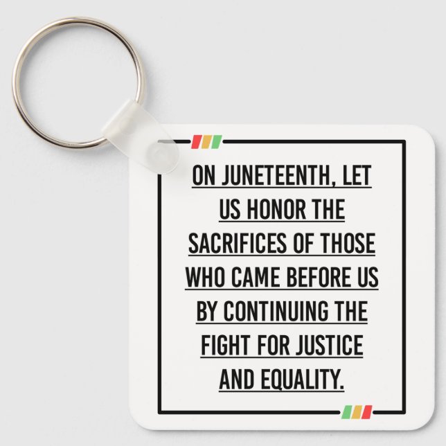Juneteenth Quotes, Freedom of African American. Key Ring (Front)
