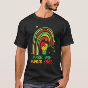 Juneteenth Rainbow Free Ish Since 1865 African Ame T-Shirt