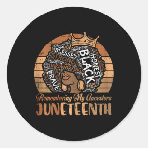 Juneteenth Remembering Ancestors Black Woman Women Classic Round Sticker