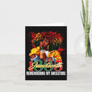 Juneteenth Remembering My Ancestors Black Women _1 Card