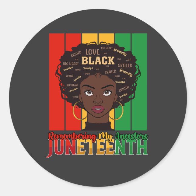Juneteenth Remembering My Ancestors Girl Melanin Classic Round Sticker (Front)
