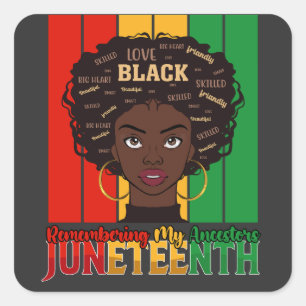 Juneteenth Remembering My Ancestors Girl Melanin Square Sticker
