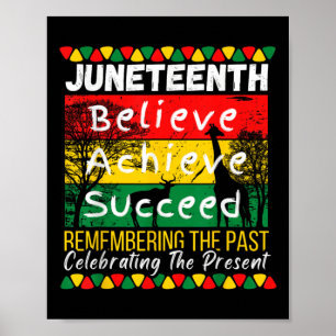 Juneteenth Remembering The Past Celebrating The Poster
