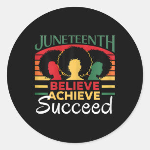 Juneteenth Remembering The Past Celebrating The Pr Classic Round Sticker