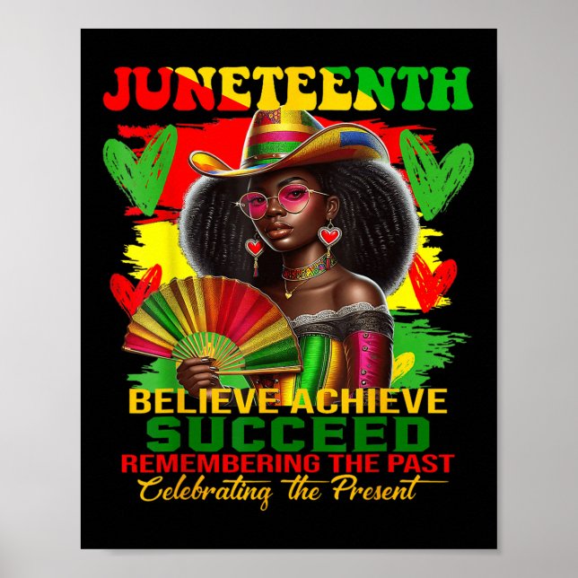 Juneteenth Remembering The Past Celebrating The Pr Poster (Front)