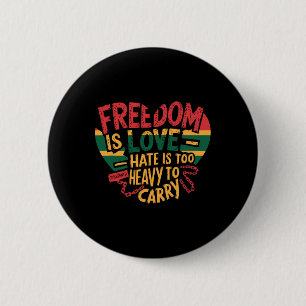 Juneteenth Shirt Women African American Freedom 18 6 Cm Round Badge