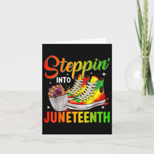 Juneteenth Shirts Women Stepping Into Juneteenth B Card