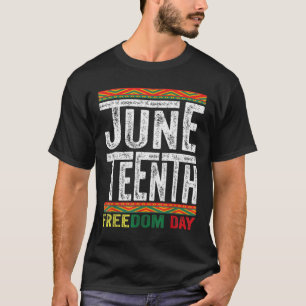 Juneteenth Since 1865 Black History Month Freedom T-Shirt