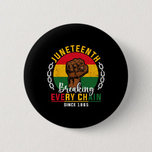Juneteenth Tee For Men Breaking Every Chain Black  6 Cm Round Badge