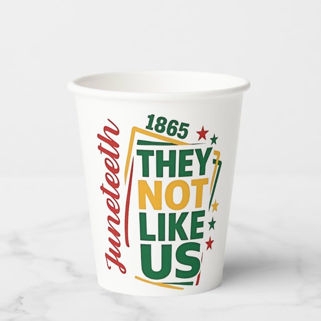 Juneteenth They Not Like Us 1865 Black History  Paper Cups (Front)