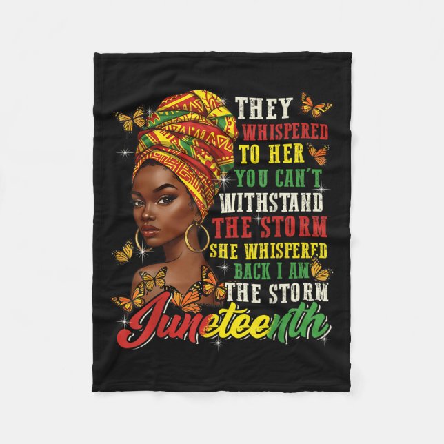Juneteenth They Whispered To Her You Cannot Withst Fleece Blanket (Front)
