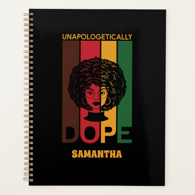 Juneteenth | Unapologetically Dope | Afro Woman Planner (Front)