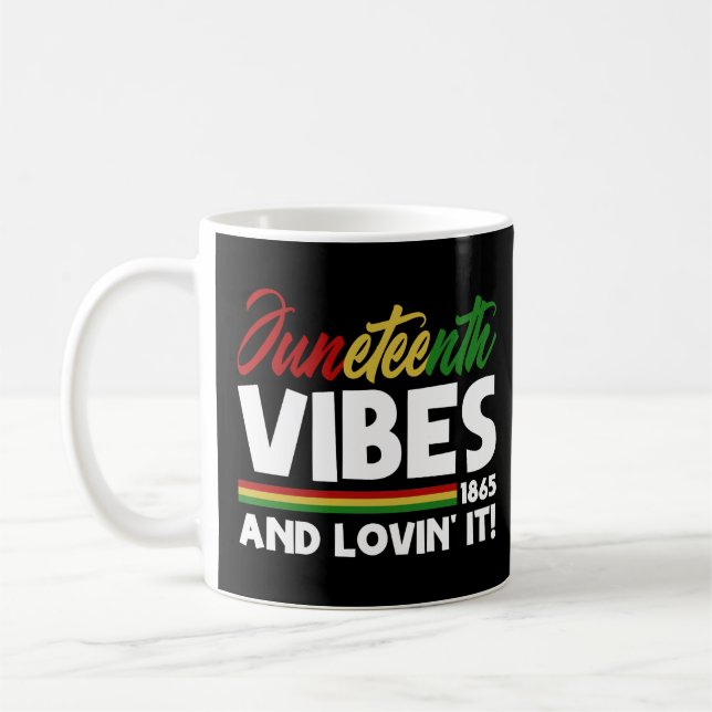 Juneteenth Vibes -  Freedom Day 1865 Black History Coffee Mug (Left)