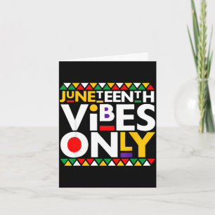 Juneteenth vibes only 1865 african american men card
