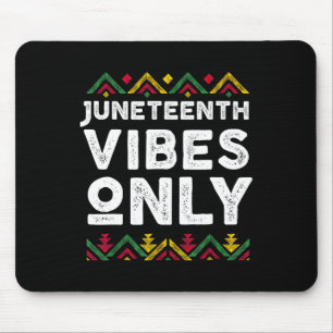 Juneteenth Vibes Only 1865 African American Men Wo Mouse Mat