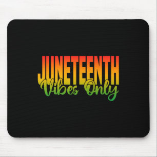 Juneteenth Vibes Only 1865 African American Men Wo Mouse Mat