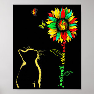juneteenth vibes only 1865 sunflower black freedom poster