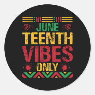 Juneteenth Vibes Only Black History Month Black Hi Classic Round Sticker