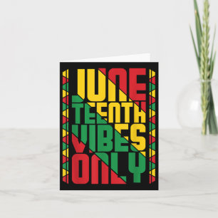 Juneteenth Vibes Only Black Pride Melanin Celebrat Card