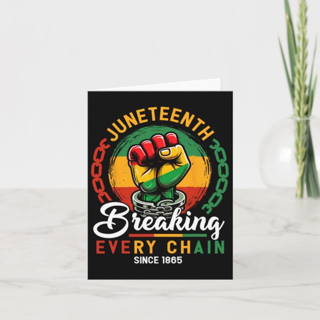 Juneteenth Women Men Breaking Every Chain Since 18 Card (Front)