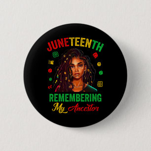 Juneteenth Women Remembering My Ancestor Freedom A 6 Cm Round Badge