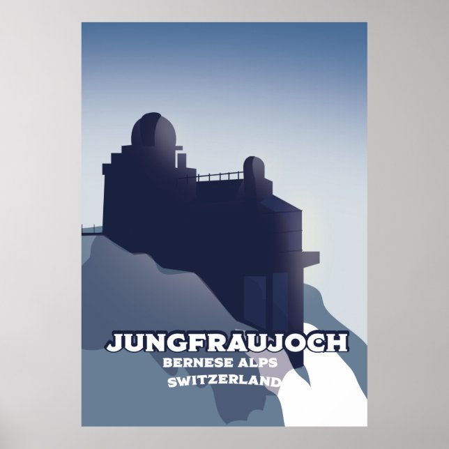 Jungfraujoch, Jungfraujoch Bernese Alps Poster (Front)