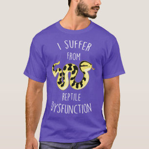 Jungle Python Reptile Dysfunction T-Shirt