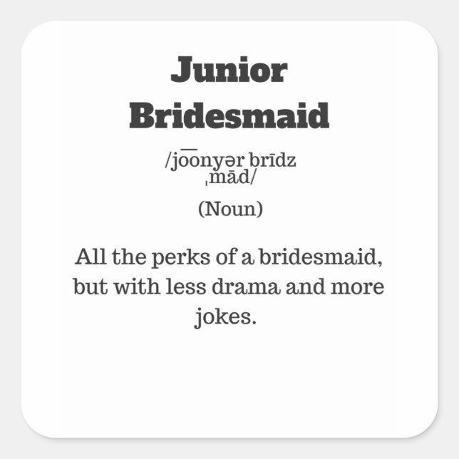 Junior Bridesmaid Defined Square Sticker (Front)