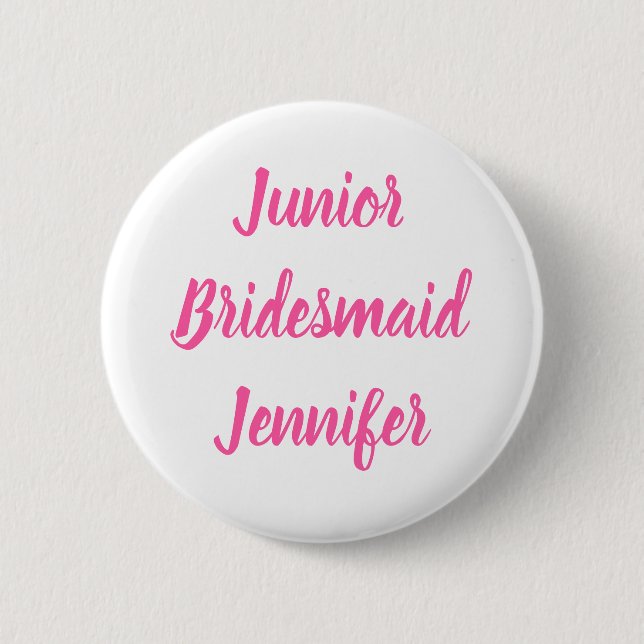 Junior Bridesmaid Pink Custom Name Gifts Wedding 6 Cm Round Badge (Front)