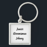 Junior Groomsman Gift Custom Name Gifts Wedding Ke Key Ring<br><div class="desc">Beautiful calligraphy,  black and white Junior Groomsman keychain. Perfect for Wedding favours.</div>
