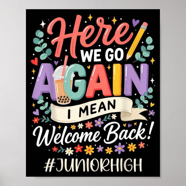 Junior High Here We Go Again Back To School Poster (Front)