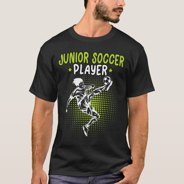 Junior Soccer Player Footballers Young Footballpla T-Shirt (Front)
