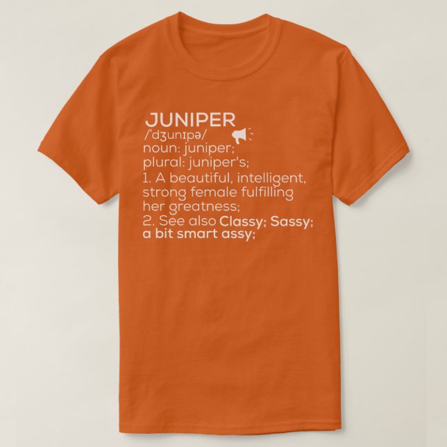 Juniper Name Juniper Definition Juniper Female Nam T-Shirt (Design Front)