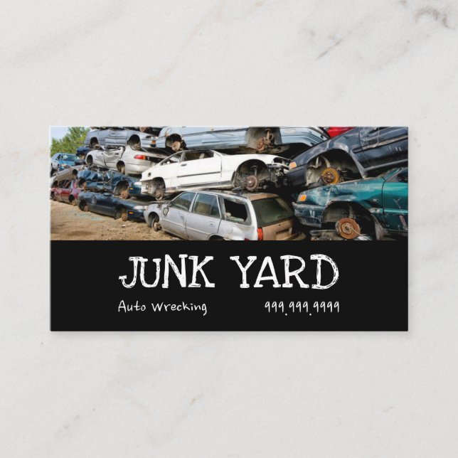 Junk Yard Auto Wrecking Removal Recycling Metal Bu Business Card (Front)