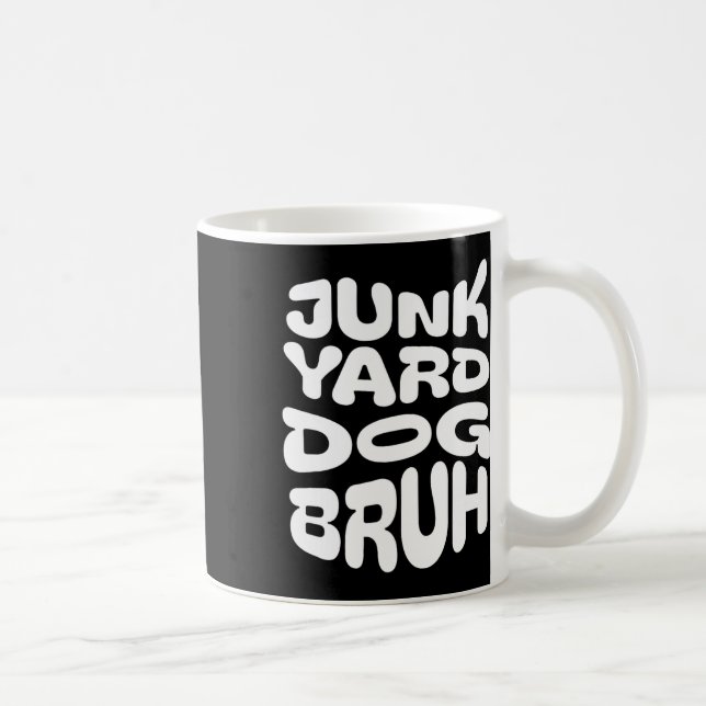 Junk Yard Dog1  Coffee Mug (Right)