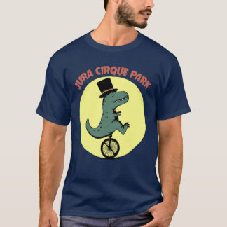 Jura Cirque Park - funny dinosaur and circus T-Shirt
