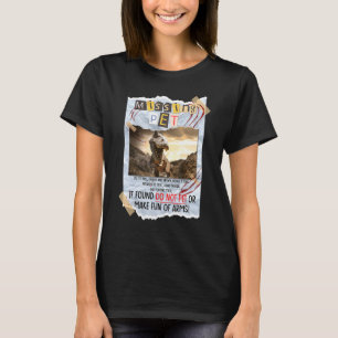 Jurassic Missing Pet T Rex Poster Taped Sign T-Shirt