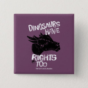 Jurassic World   Dinosaurs Have Rights Too 15 Cm Square Badge