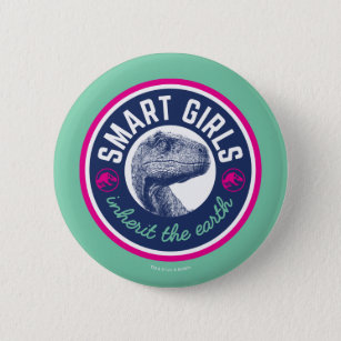 Jurassic World   Smart Girls Inherit the Earth 6 Cm Round Badge