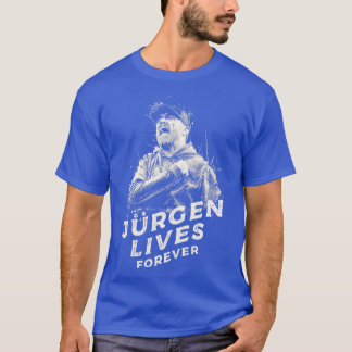 Jurgen Lives Forever T-Shirt