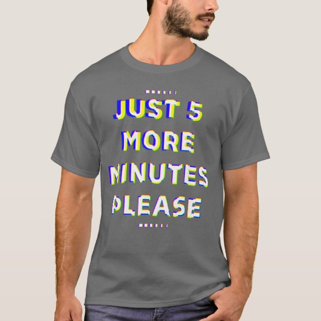 Just 5 Minutes I Controller PS5 Gaming gift T-Shirt (Front)