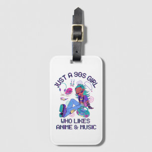 Just a 90s Girl Who likes music Luggage Tag
