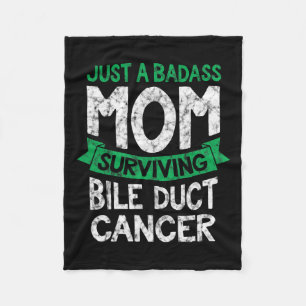 Just A Bad Mum Surviving Bile Duct Cancer Quote Fu Fleece Blanket