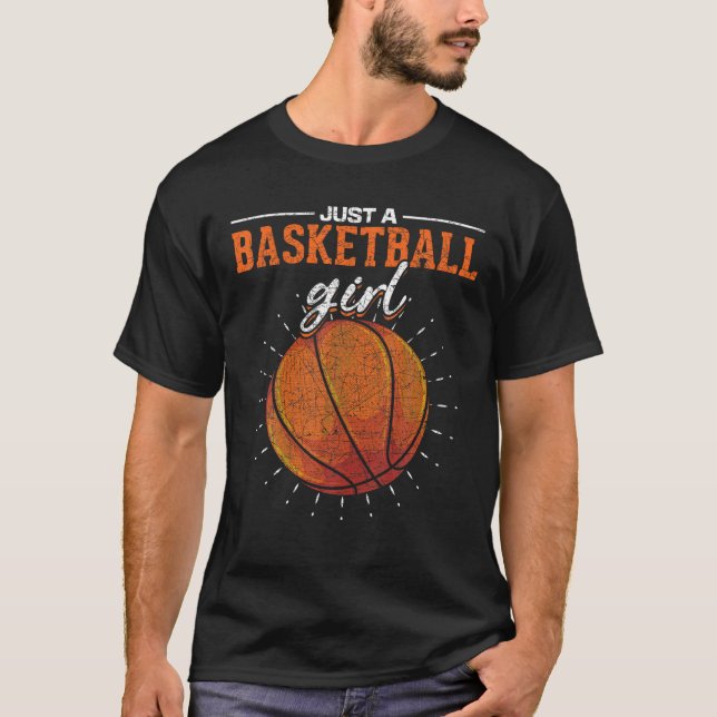 Just A Basketball Girl Basketball Player Women Bas T-Shirt (Front)