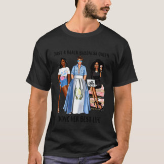 Just A Black Guatemalan Business Queen Living Her  T-Shirt