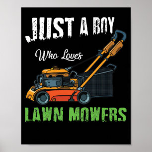Just A Boy Who Love Lawn Mowing Lawn Mower Farm Poster