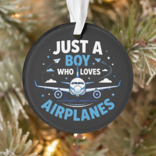 Just A Boy who Loves Aeroplanes Ornament