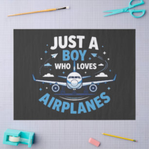 Just A Boy who Loves Aeroplanes Tissue Paper