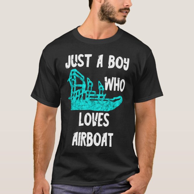 Just A Boy Who Loves Airboat Swamp Hydroplane Fanb T-Shirt (Front)