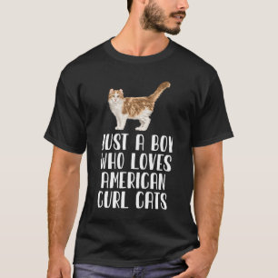 Just A Boy Who Loves American Curl Cats T-Shirt